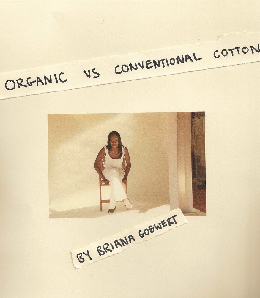 Conventional VS Organic Cotton